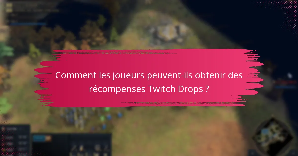 Quels skins exclusifs sont disponibles via les Twitch Drops ?