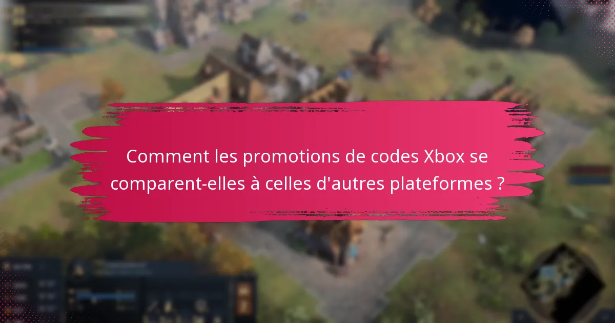 Quels types de codes Xbox puis-je échanger ?