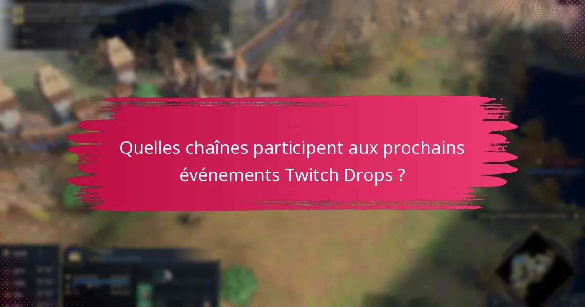 Comment réclamer des récompenses des Twitch Drops ?