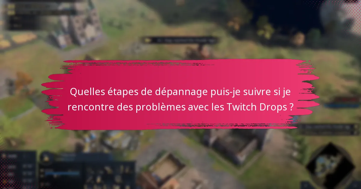 Quels sont les avantages de participer aux Twitch Drops pour Age of Empires IV ?
