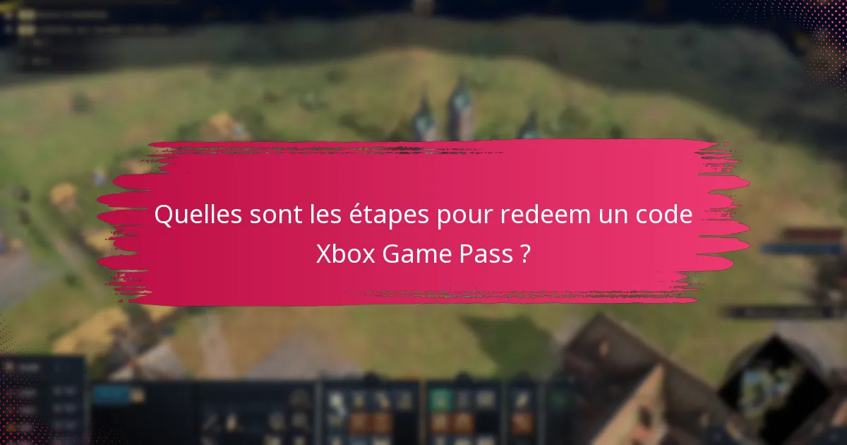 Comment configurer mon compte Xbox pour Game Pass ?
