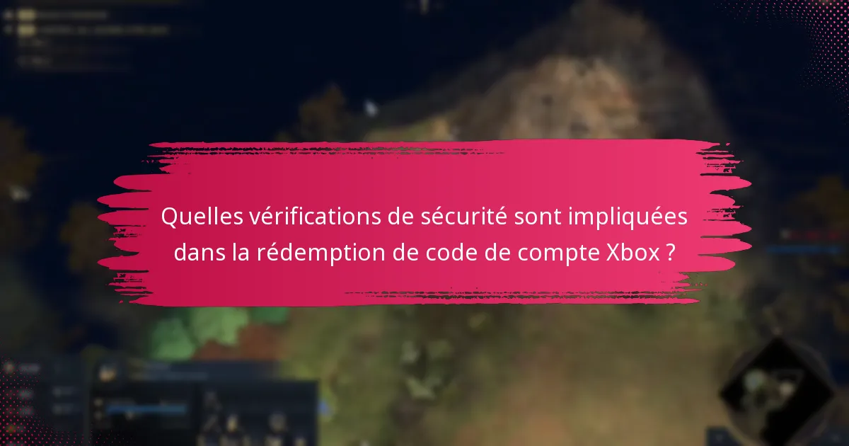Comment accéder au support client pour les problèmes de code de compte Xbox ?