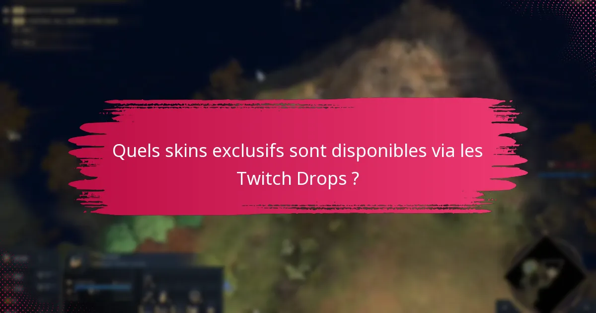 Quel contenu promotionnel accompagne les Twitch Drops ?
